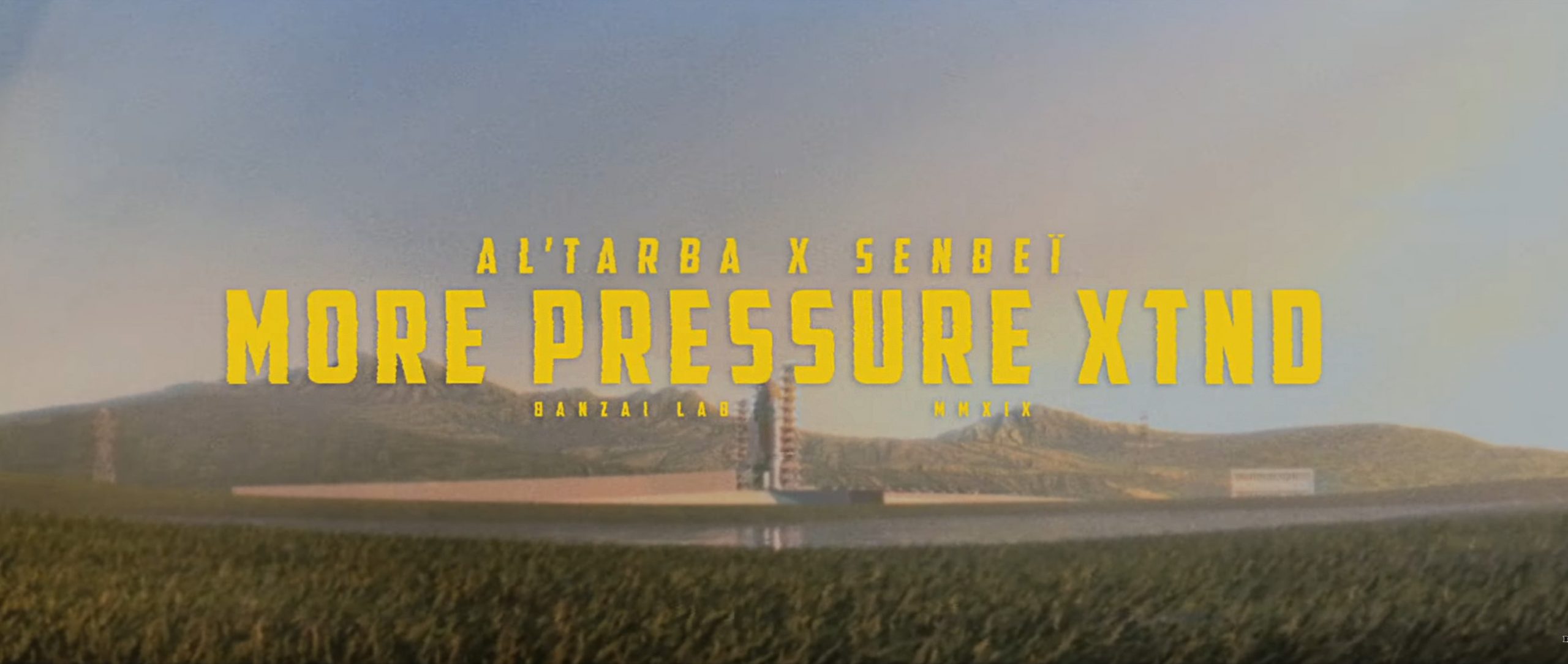 Al'Tarba x Senbeï - More Pressure XTND (Official Video)